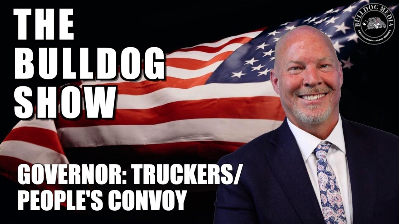 Governor: Truckers/People's Convoy