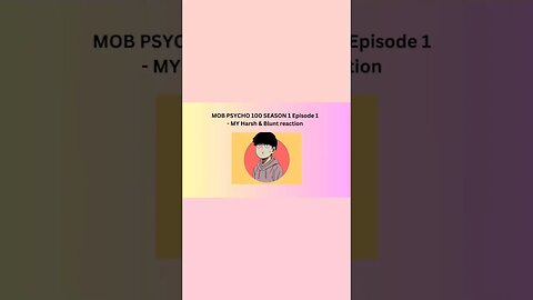 MOB PSYCHO - SEASON 1 Episode 1 - MY Harsh & Blunt TEXT reaction short