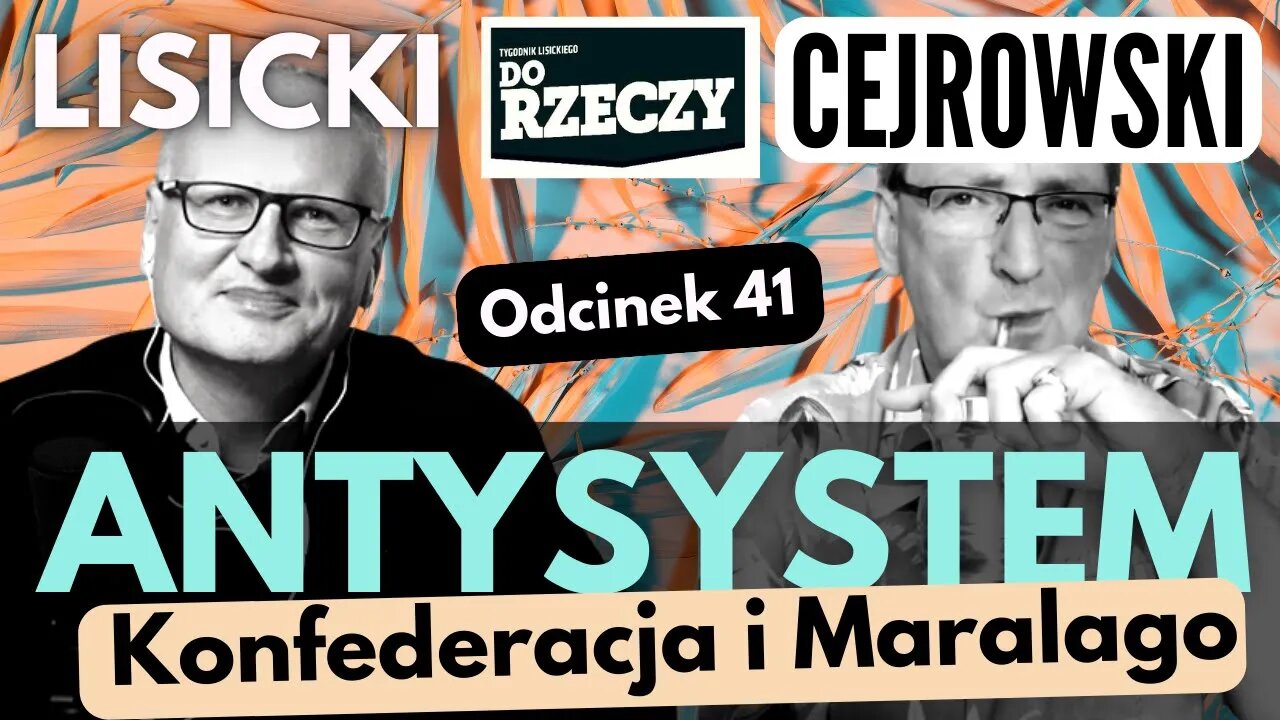 Konfederacja straciła smak - Cejrowski i Lisicki - Antysystem odc. 41 2023/10/4