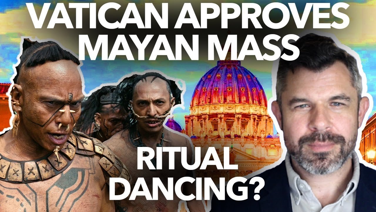 The Shocking Truth About Vatican Approved Mayan Mass Rituals - Dr. Taylor Marshall