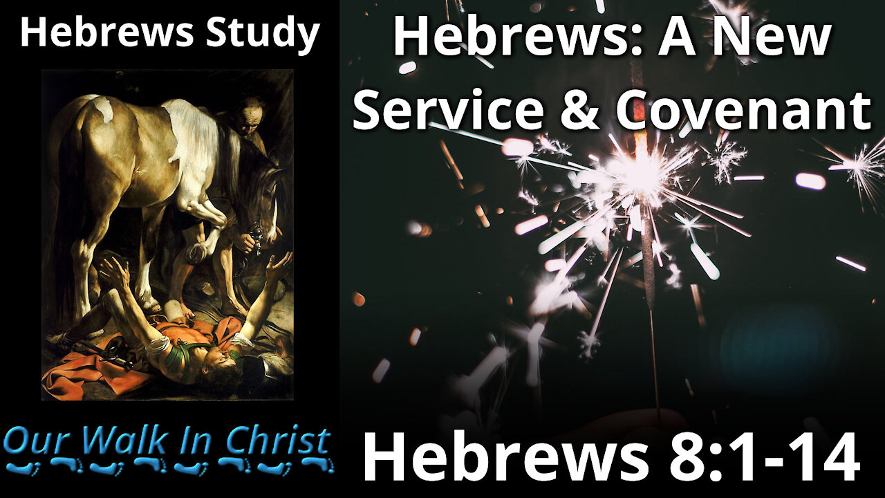 A New Service and Covenant | Hebrews 14