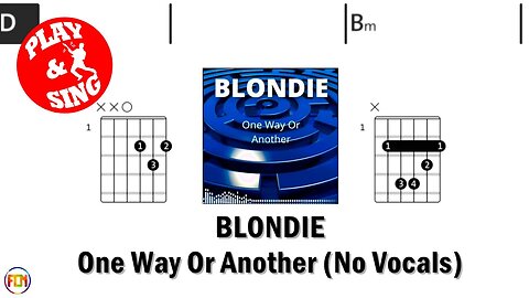 BLONDIE One Way Or Another FCN GUITAR CHORDS & LYRICS NO VOCALS