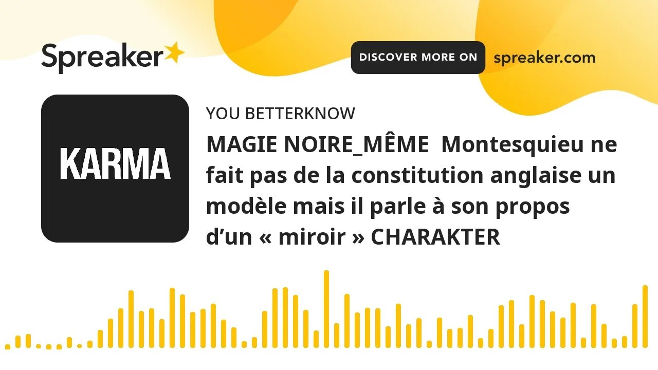 MAGIE NOIRE_MÊME Montesquieu ne fait pas de la constitution anglaise un modèle mais il parle à son