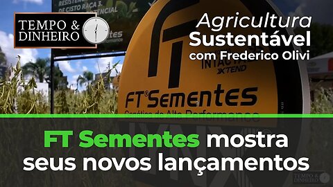 FT Sementes mostra seus novos lançamentos