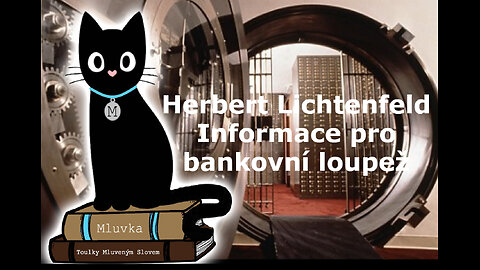 Herbert Lichtenfeld - Informace pro bankovní loupež (Krimi) (Mluvené slovo CZ)