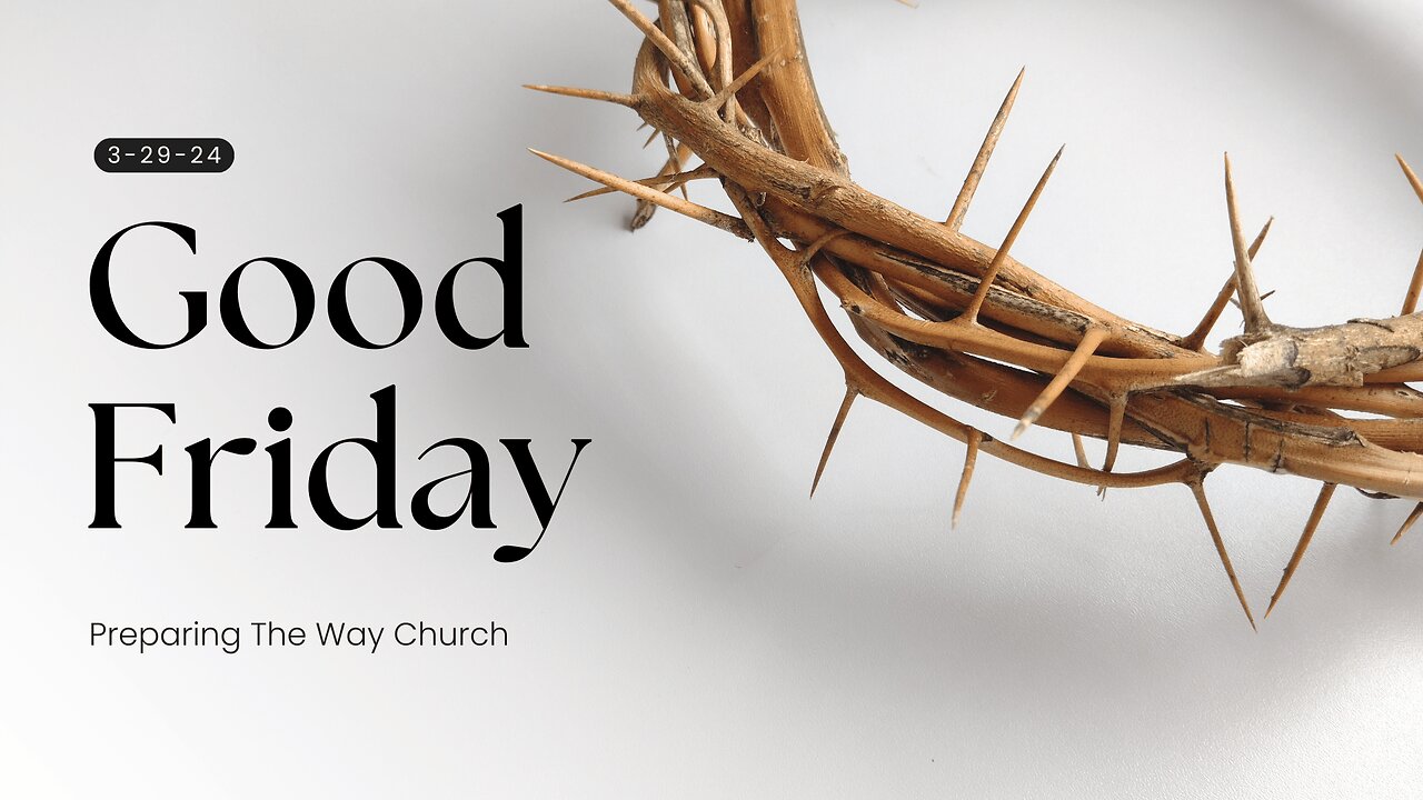 Good Friday 3-29-24