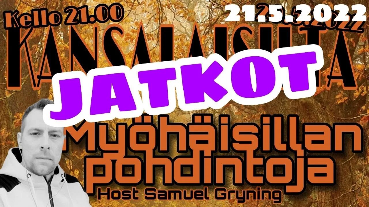 Myöhäisillan pohdintoja - Kansalaisilta JATKOT