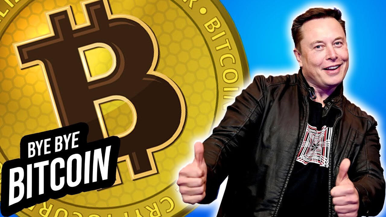 Elon Musk Says Bye Bye to Bitcoin