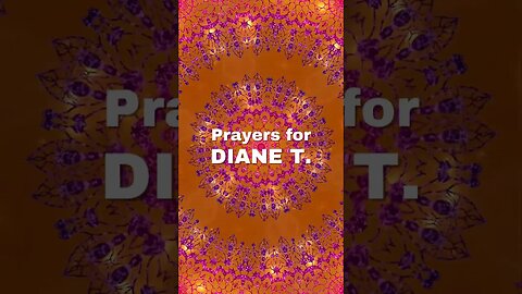🙏 Prayer Chain for Diane T.🙏