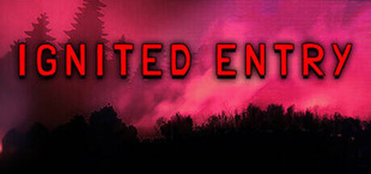 Ignited Entry [Full Game]