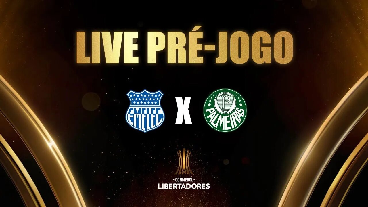 PRÉ-JOGO EMELEC X PALMEIRAS. AO VIVO!