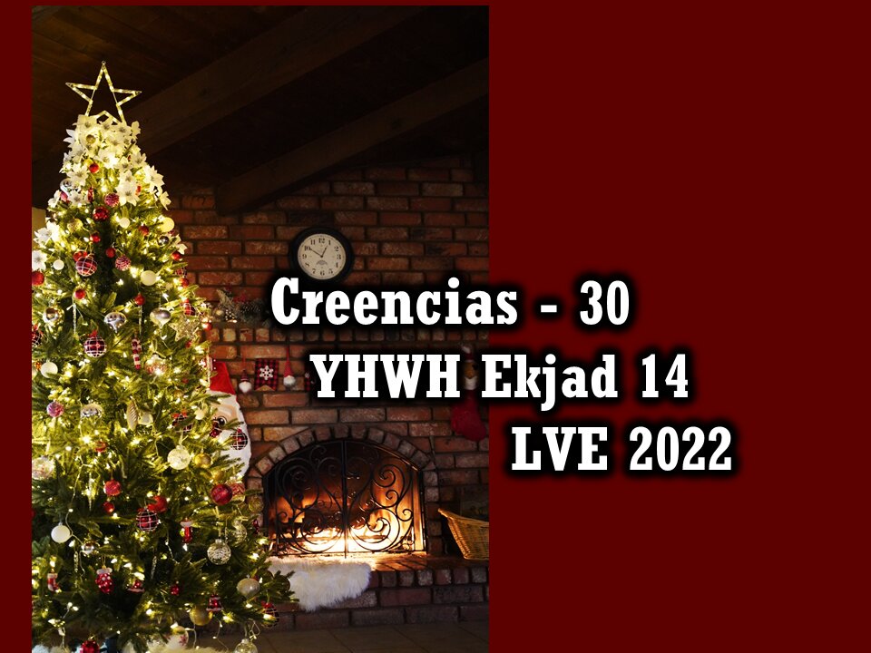 Creencias 30 - YHWH Ekjad 14