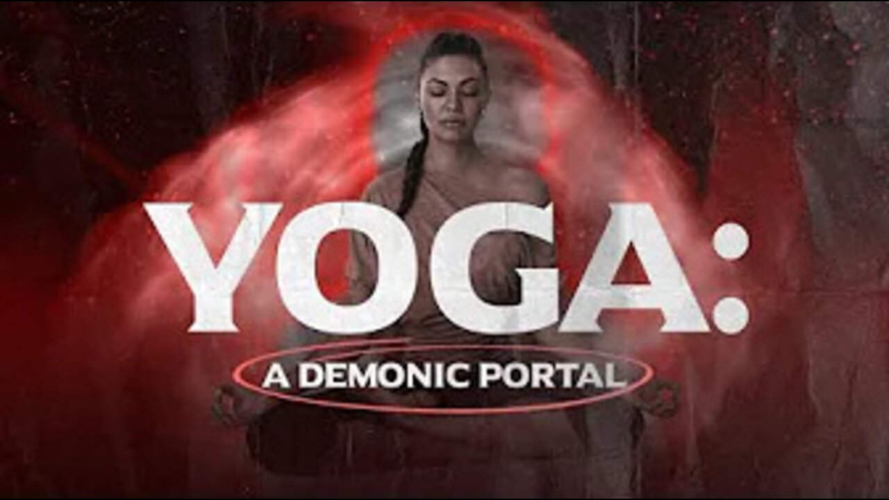 YOGA: A DEMONIC PORTAL