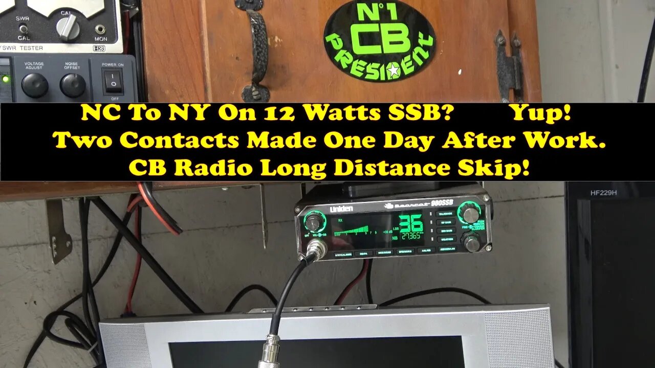 NC To NY CB Skip. 2 Contacts On a Friday After Work. 12 Watts On sideband makes the trip!