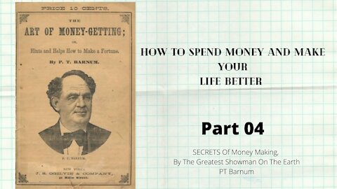 The Art Of Money Getting, by, PT BARNUM, PART04