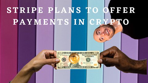 Stripe Plans To Offer Payments In Crypto