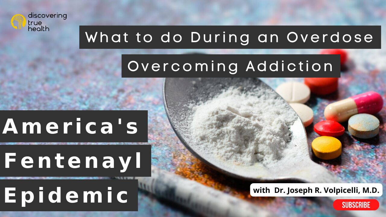 Americas Fentanyl Epidemic: What to do during an Overdose & How to Overcome Addiction | DTH Podcast