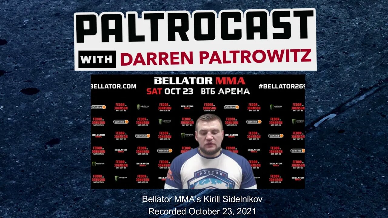 Bellator MMA's Kirill Sidelnikov Q&A with Darren Paltrowitz