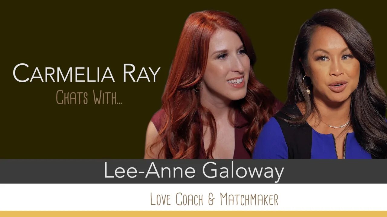 Chats with Love Coach Lee-Anne & Toronto Matchmaker With Celebrity Matchmaker Carmelia Ray