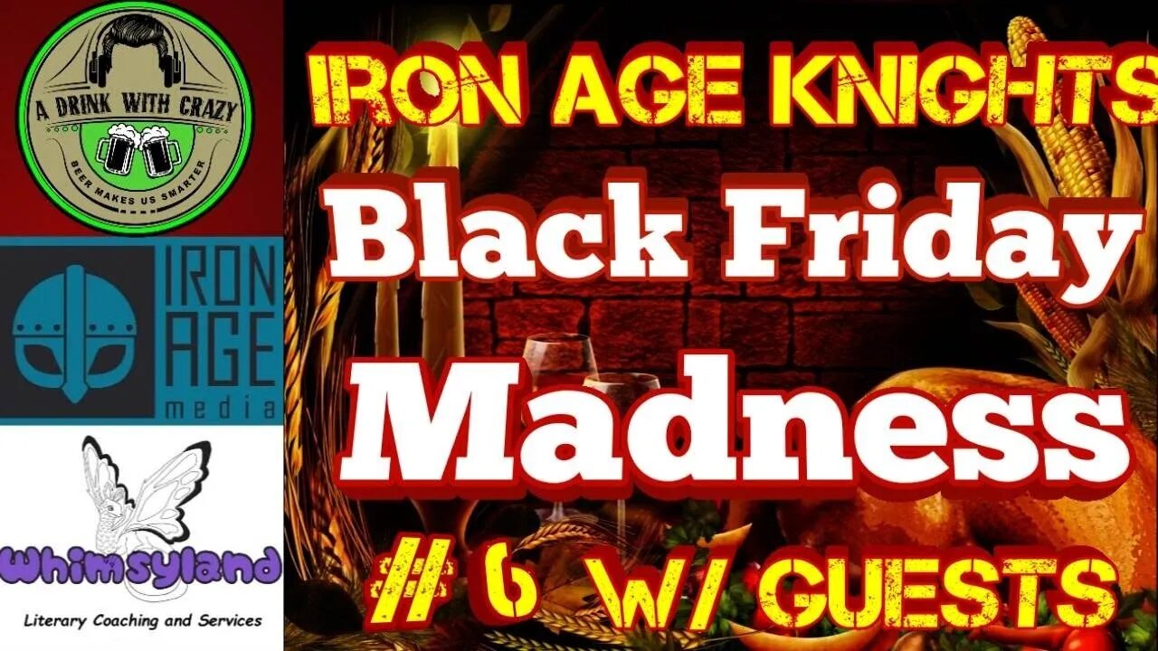 Iron Age Knights #6: Black Friday Madness