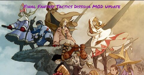 Final Fantasy Tactics - Dissidia Mod Progress