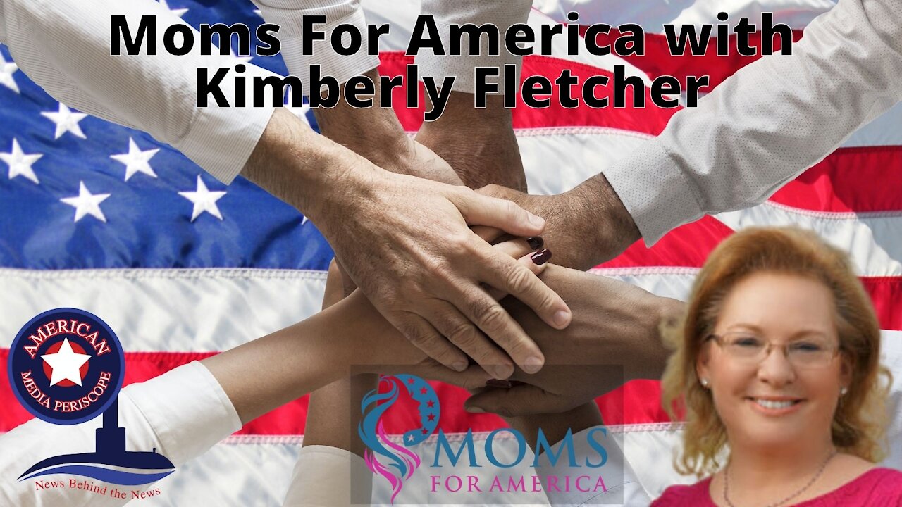 Moms For America with Kimberly Fletcher