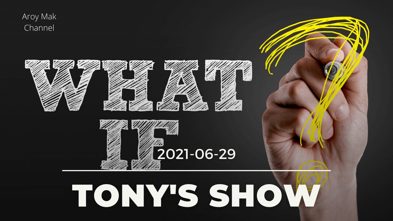 Tony Pantalleresco 2021/06/29 What if?