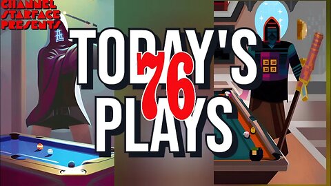 Today's Plays #76