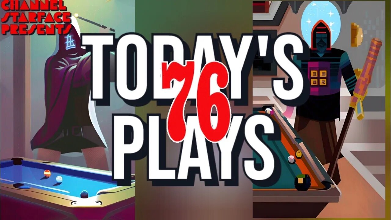 Today's Plays #76