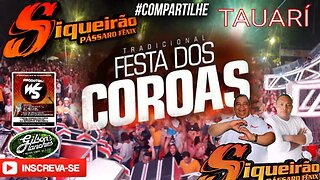 SIQUEIRÃO BAILE DOS COROAS TAUARÍ