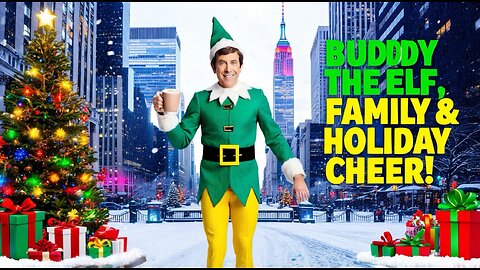 Buddy the Elf's Hilarious Journey: Finding Family and Spreading Christmas Cheer in New York City