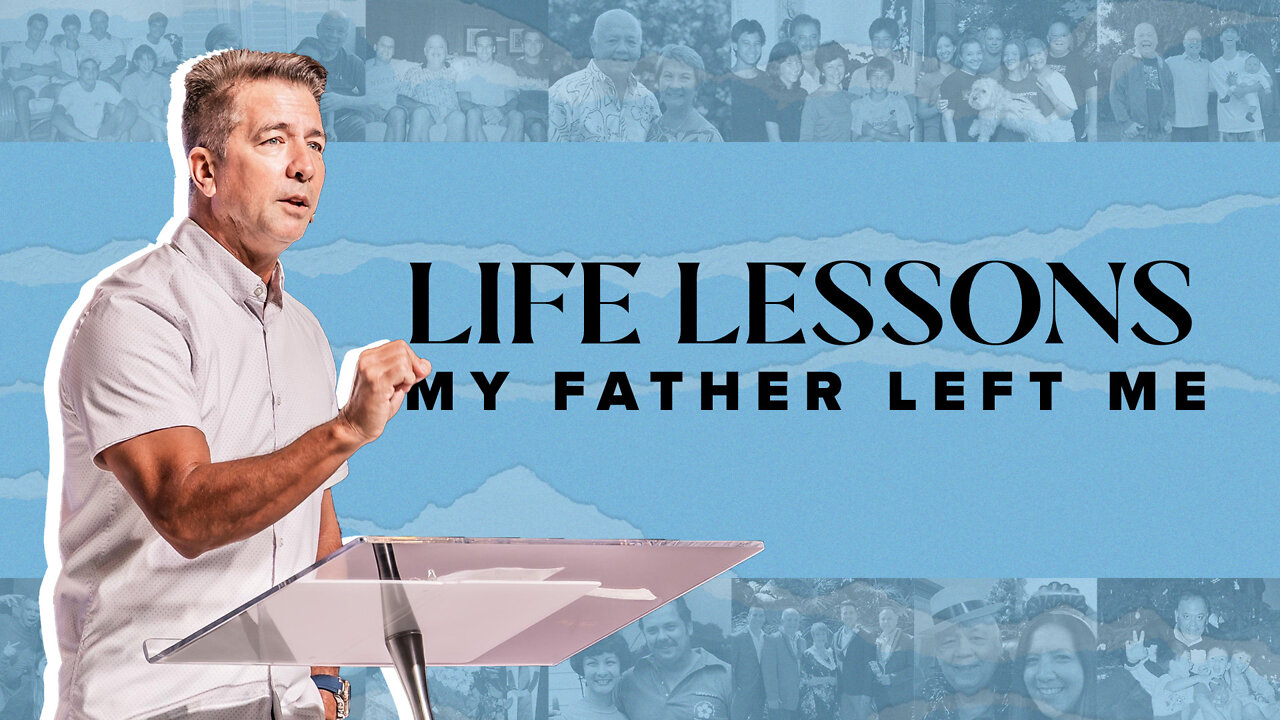 Life Lessons My Father Left Me