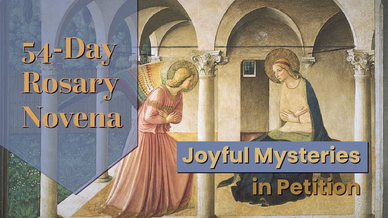 Joyful Mysteries in Petition | 54-Day Rosary Novena