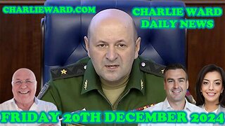 CHARLIE WARD DAILY NEWS WITH PAUL BROOKER FRIDAY 20TH DECEMBER 2024