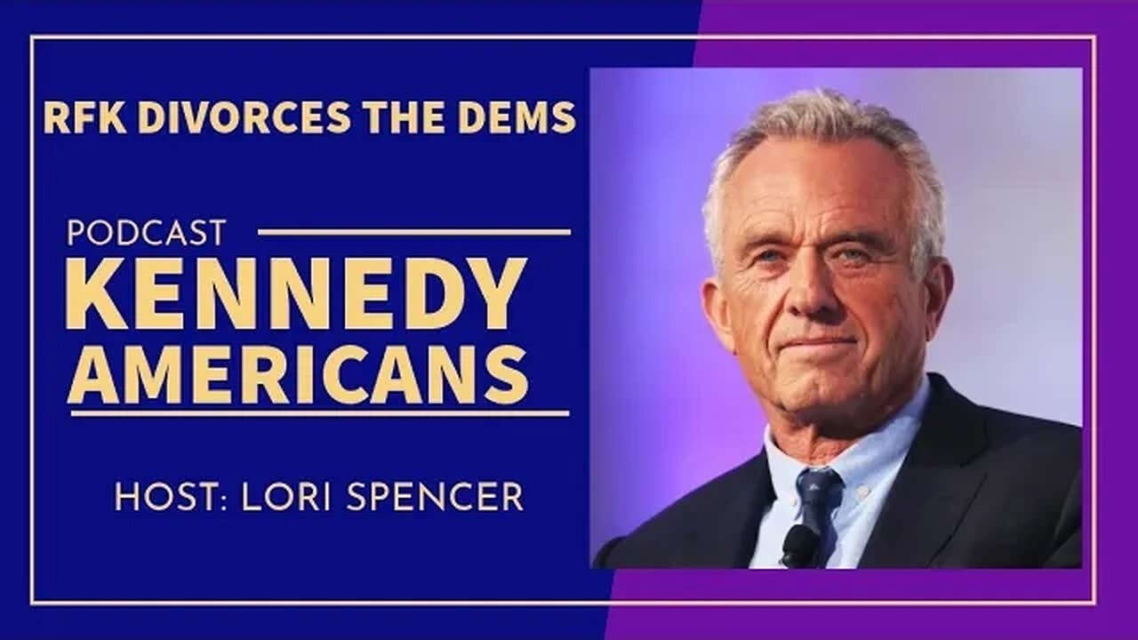 RFK Divorces the Dems! (Kennedy Americans Podcast, Ep. 12)