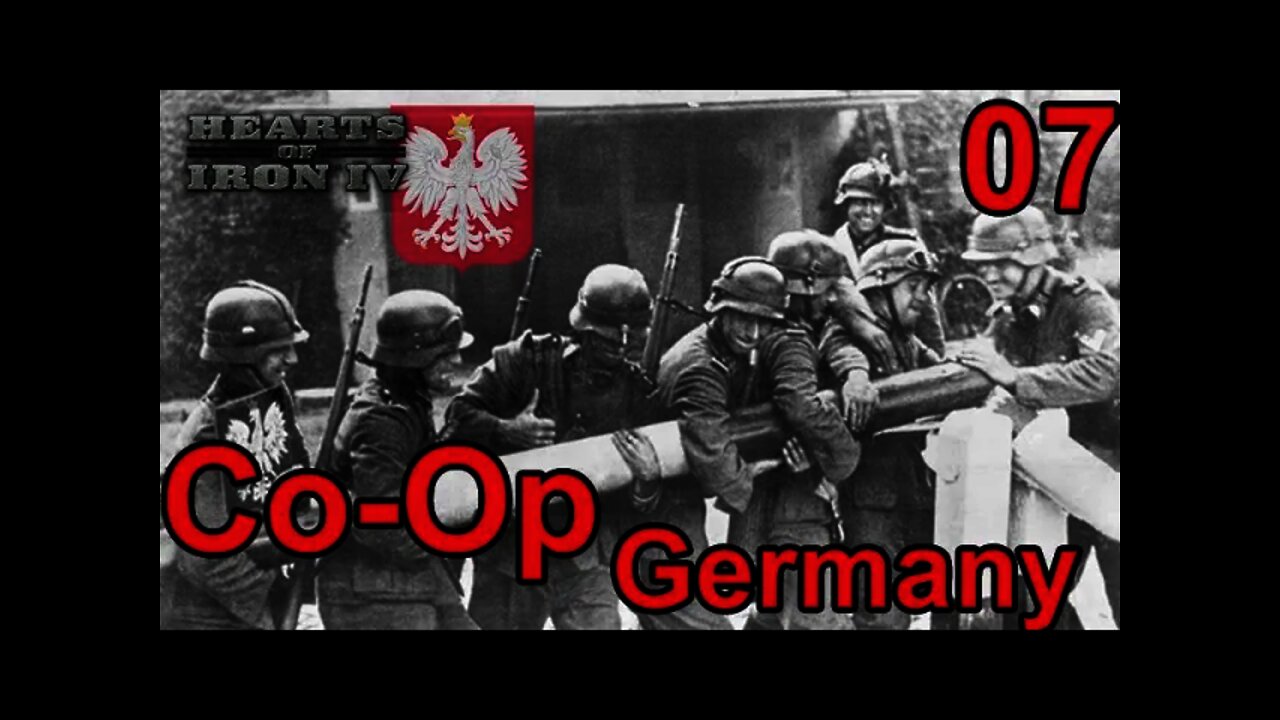 The Reich Ministers - Heart of Iron IV Co-Op Germany 07 - Poland Invaded