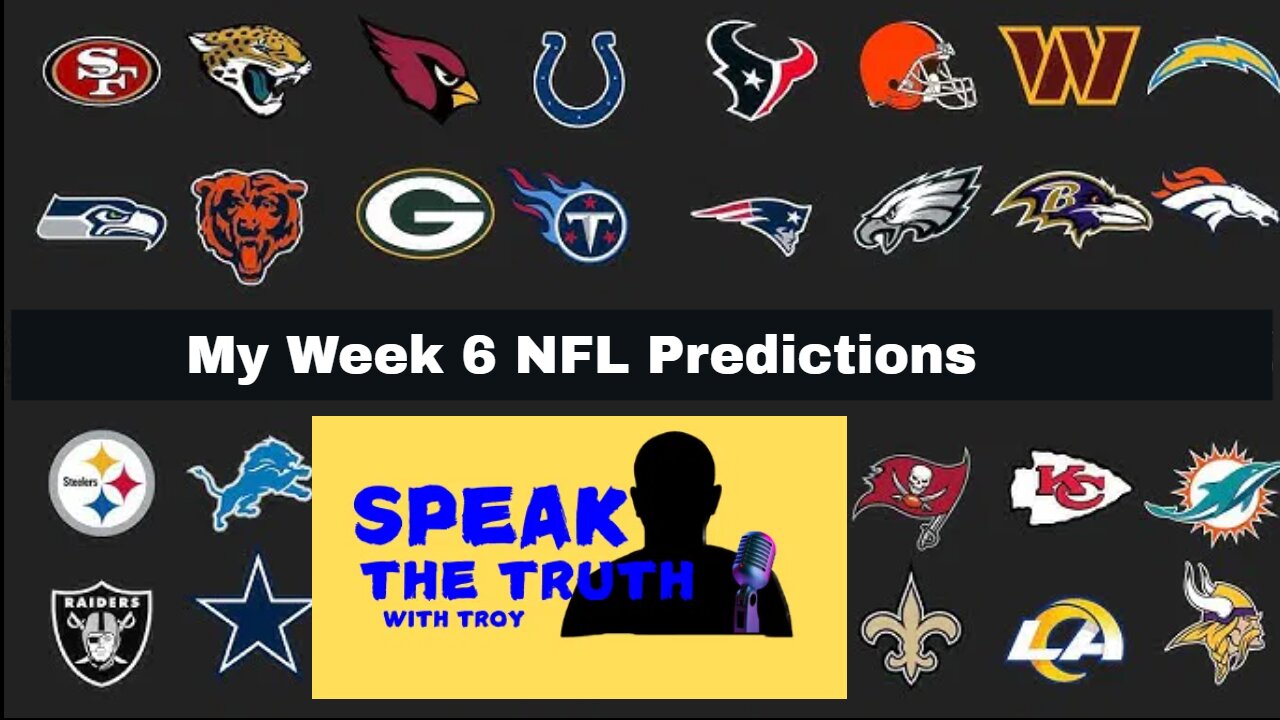 Episode 46: My Week 6 NFL Predictions