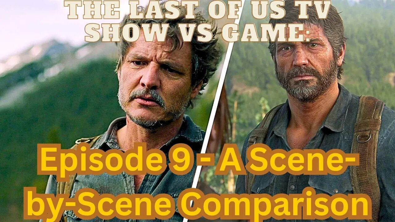 The Last of Us TV Show vs Game: Episode 9 - A Scene-by-Scene Comparison