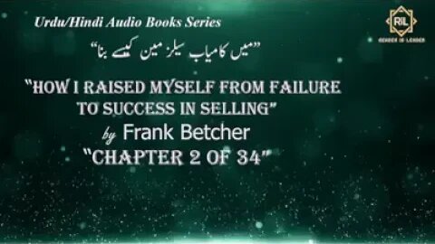 "How I Raised Myself from Failure to Success in Selling by Frank Betcher" || Chapter 2 of 34 || Read