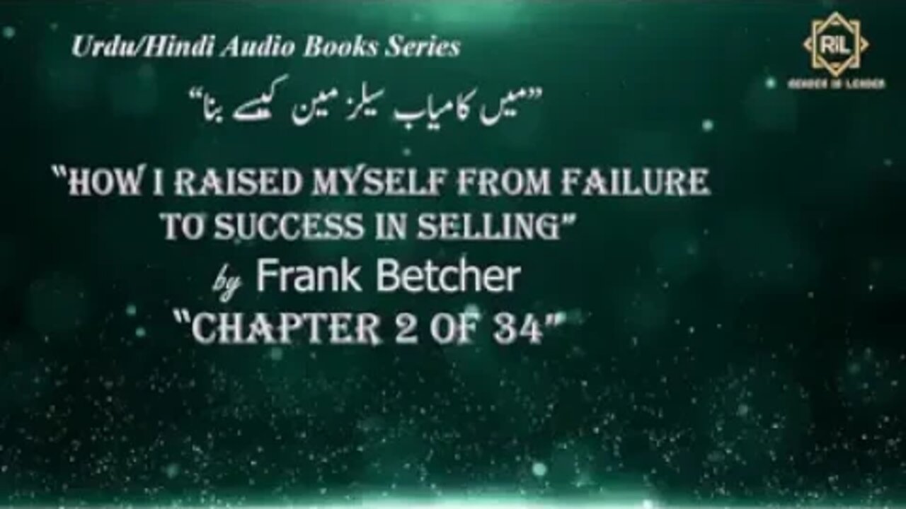 "How I Raised Myself from Failure to Success in Selling by Frank Betcher" || Chapter 2 of 34 || Read