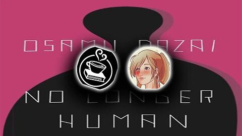 No Longer Human by Osamu Dazai | [Let's Talk Books] with @EfiLovesBooks