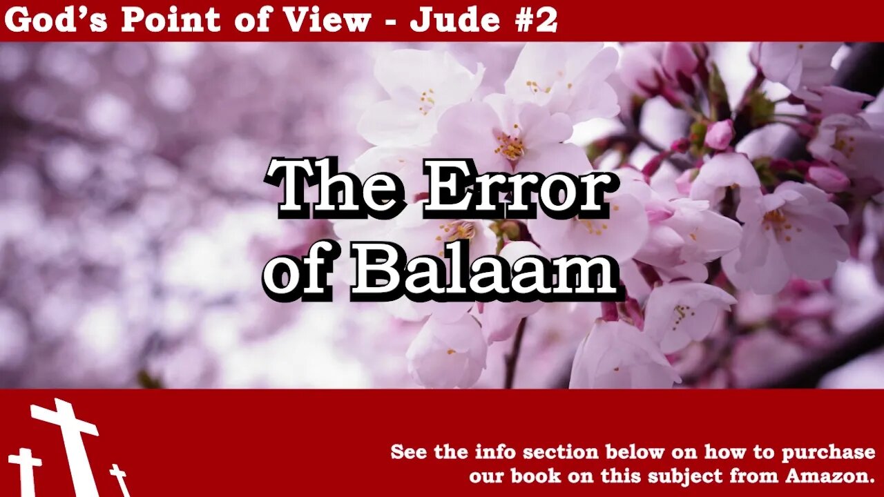 Jude #2 - The Error of Balaam | God's Point of View