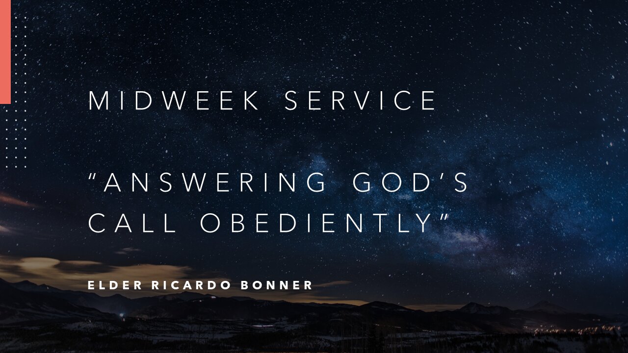 Mid-Week Message: "Answering God's Call Obediently"