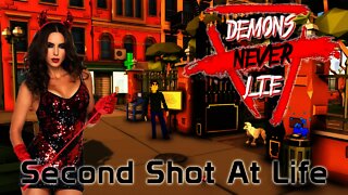 Demons Never Lie - Second Shot At Life