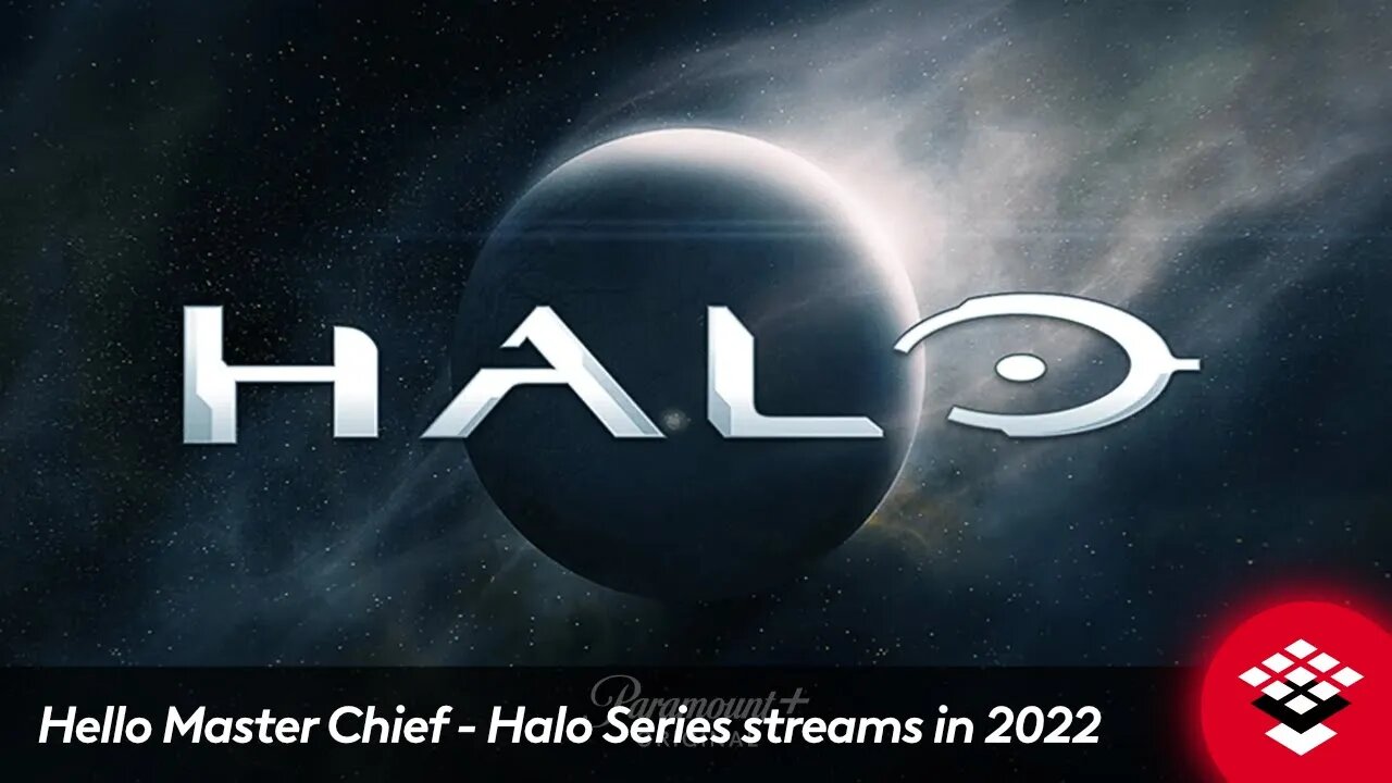 Hello Master Chief - Halo Series streams exclusively on Paramount+ in 2022