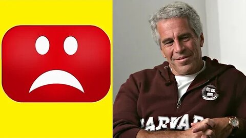 YouTube REMOVES My Factual Jeffrey Epstein Video