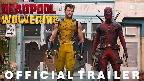 Deadpool & Wolverine | Trailer