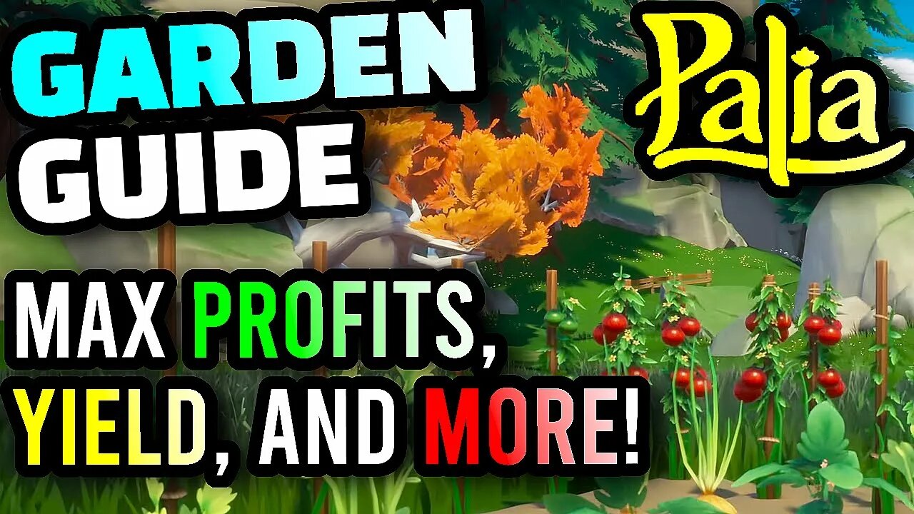 Palia - Gardening Guide, Everything About Crops, Maximize Profits From Gardening, Gardening Tips