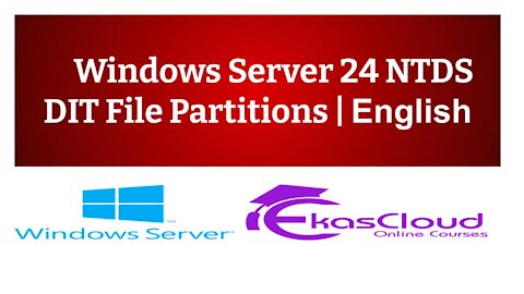 # Windows Server 24 NTDS DIT File Partitions _ Ekascloud _ English