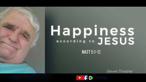 Fit2Fight4Christ Ministries INC presents: “Happiness according to Jesus” #gospel #kingdom